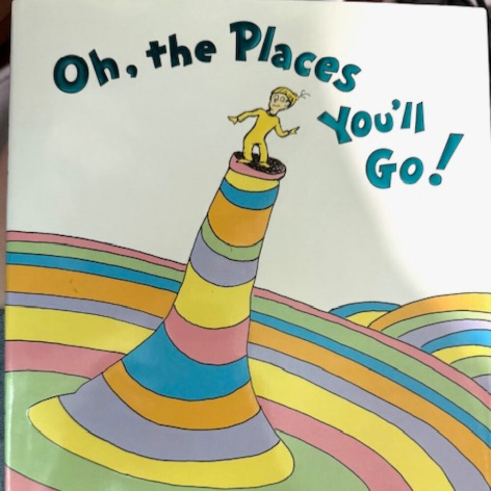 Oh, the Places You'll Go by Dr. Seuss